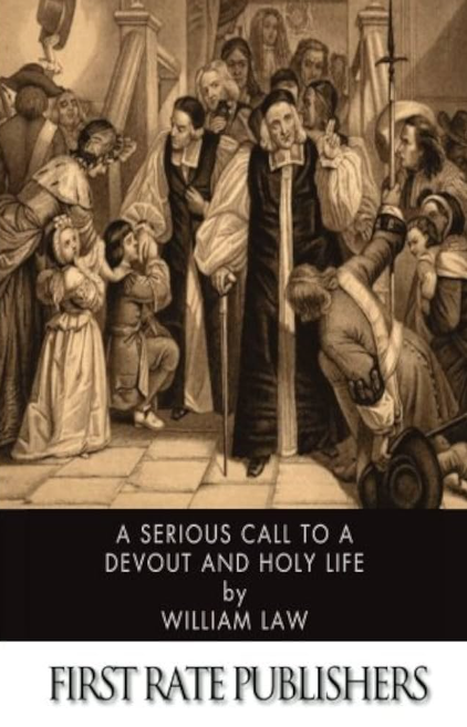 A Serious Call To a Devout and Holy Life