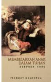Membesarkan Anak Dalam Tuhan