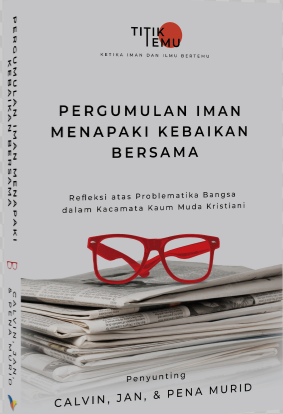 Pergumulan Iman Menapaki Kebaikan Bersama
