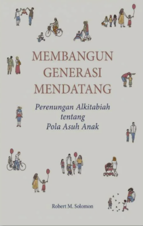 Membangun Generasi Mendatang