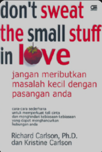 Don't sweat the small stuff in love