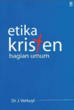 Etika Kristen bagian Umum