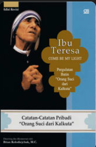 Ibu Teresa: Come BE My Light