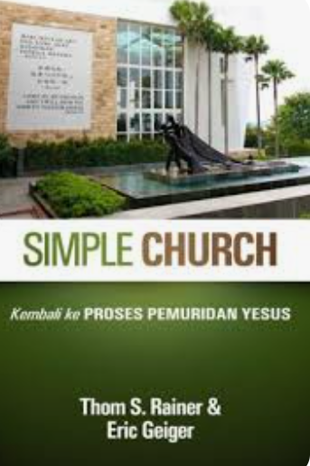 Simple Church Kembali ke Proses Pemuridan Yesus